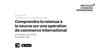 Comprendre la retenue à la source sur une opération de commerce international [upl. by Lenahs168]