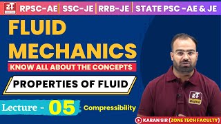 L5  Fluid Mechanics  Properties of Fluid  Compressibility  RPSCAE SSCJE RSSBJE  Karan Sir [upl. by Kcirdes]