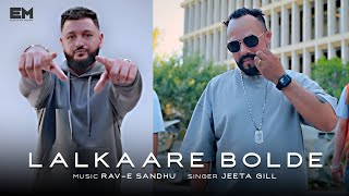 RAVE SANDHU  JEETA GILL  LALKAARE BOLDE [upl. by Eltsyek]