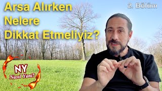 ARSA ALIRKEN DİKKAT   ARSA ARAYIŞINDAN TAPUYA KADAR TÜM DETAYLAR DOLANDIRILMAMAK İÇİN DİKKAT [upl. by Almita]