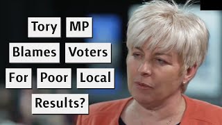 Tory MP Blames Voters For Punishing Party At Local Elections [upl. by Cicero]