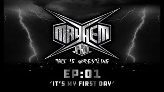 Mayhem Pro EP01 FULL SHOW  Its my first day [upl. by Barta501]