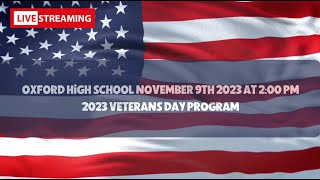 Oxford High School Veterans Day Program  November 9th 2023 [upl. by Nov660]