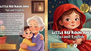 Twi Audio Story Little Red Riding Hood  Bilingual  Ambience  english fairytales twi [upl. by Yssenhguahs]