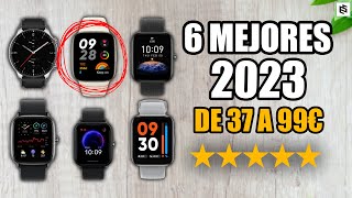 ✅Los 6 MEJORES SMARTWATCH por MENOS de 100 EUROS en 2023 [upl. by Aprile]