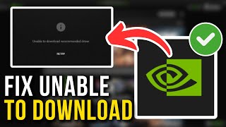 How To Fix GeForce Unable To Download Recommended Driver  Full Tutorial [upl. by Areek]