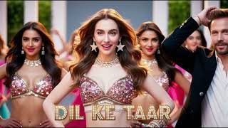 Dil Ke Taar  New Item Song  Item Song 2024  Bollywood Songs  Hits Romantics Songs [upl. by Picardi]