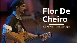 Nando Cordel  Flor De Cheiro  DVD Ao Vivo [upl. by Neom]