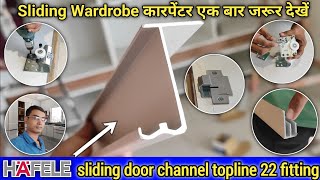 Hafele topline 22  3 door sliding channel कैसे फिटिंग करें  hafele sliding wardrobe fittings [upl. by Ailic]