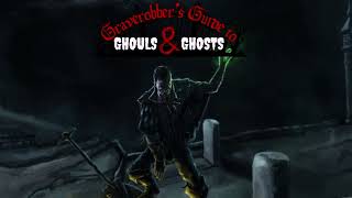 Graverobbers Guide to Ghouls and Ghosts DampD Character creation with GriizArctos [upl. by Carlson]