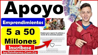 Apoyo de emprendimientos de 5 a 50 MillonesProsperidad Social abre inscripciones Formulario oficial [upl. by Kamin]