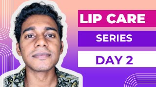 PINK LIPS  LIP CARE SERIES DAY 2 [upl. by Augustine]