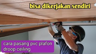 belajar pasang plafon PVC drop ceiling  elite pvc plafon [upl. by Yakcm693]