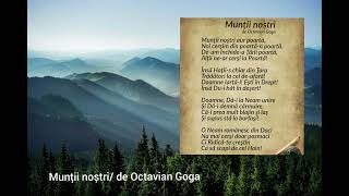 Munții noștri aur poartă  după poezia quotMunții noștriquot de Octavian Goga [upl. by Ellenaj266]