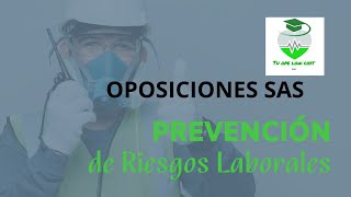 PREVENCION DE RIESGOS LABORALES TEMARIO COMUN OPOSICIONES SAS TEMA 6 [upl. by Neelhtac]