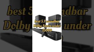 Best 51 Soundbars Under ₹15000 [upl. by Enimajneb662]