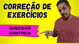 CORREÇÃO DE EXERCÍCIOS  Grécia Antiga  História Enem [upl. by Aiym20]