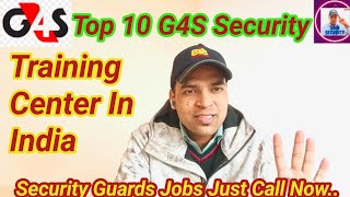 Top 10 G4S Security Training Center In India Security Guards Jobs Joining Salary Information [upl. by Eolande403]