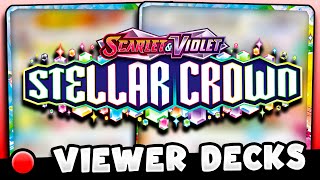 🔴 Playing VIEWER Stellar Crown Decks 🔴 [upl. by Evante]