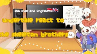 Undertale React To The Skeleton Brothers 🇮🇩🇬🇧  part 1 [upl. by Arlette]