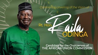 Continental Unveiling of the Vision of Rt Hon Raila Amolo Odinga Kenyas Candidate for the AUC [upl. by Lew]