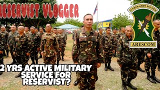 2 YEARS ACTIVE MILITARY SERVICE NG RESERVIST LAANG KAWAL [upl. by Pope]