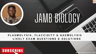 JAMB Biology 2024 EP 56  Plasmolysis Flaccidity and Haemolysis  Likely Exam Questions [upl. by Khan173]