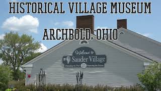 Sauder Village Historical Museum 2024 [upl. by Larkins]