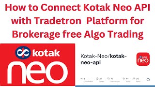 How to Connect Kotak Neo API with Tradetron For Brokerage free Algo Trading [upl. by Brennan692]