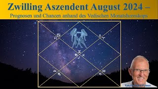 Zwilling Aszendent  August 2024  Vedisches Monatshoroskop [upl. by Uot]