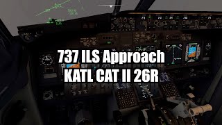 Boeing 737 Approach Tutorials Cat II ILS 26R KATL  PMDG [upl. by Hettie309]