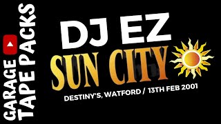 DJ EZ  Sun City  Uk Tour Y2K  13th February 2000  Garage Tape Packs [upl. by Angelina563]