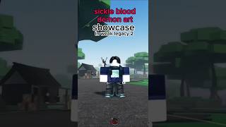 Sickle blood demon art showcase 🩸weak legacy 2 [upl. by Nylsirhc]