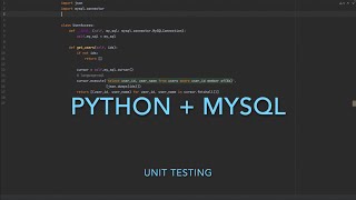 Practice Python Unit Testing MySQL [upl. by Anelem177]