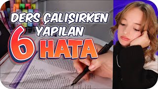 Ders Çalışırken Farkında Olmadan Yaptığımız 6 HATA 🤔 [upl. by Inattirb]