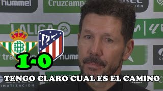 PALABRAS DE SIMEONE  BETIS 10 ATLETICO DE MADRID POR LA LIGA [upl. by Javier]