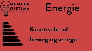 Natuurkunde uitleg Energie 6 KinetischeBewegingsenergie [upl. by Teyut]