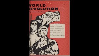 World Revolution Magazine Progressive Labor Party PART 1 [upl. by Nospmas]