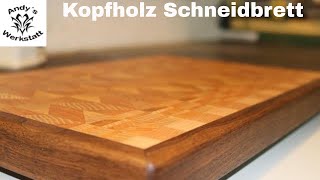 Kopfholz Schneidbrett aus Kirsche Esche Nussbaum  End Grain Cuttingboard from Cherry Ash Walnut [upl. by Yelsnik]