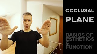 OCCLUSAL PLANE  BASICS OF ESTHETICS amp FUNCTION [upl. by Israel600]