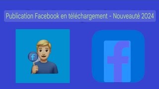 Publication Facebook en téléchargement  Nouveauté 2024 [upl. by Bunni]