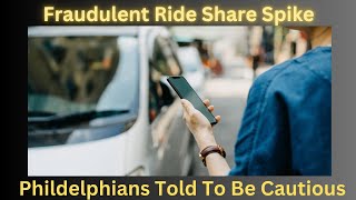 Philly Warned About Rise In Fake Ride Share Workers [upl. by Amadeus767]