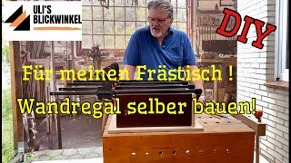 DIY Wandregal selber bauen  Für meinen Frästisch  Mit Beleuchtung [upl. by Goebel]