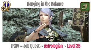 FFXIV Astrologian Level 35 Job Quest  Heavensward  Hanging in the Balance [upl. by Auqeenahs164]