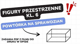 Figury przestrzenne  klasa 6  GWO  Matematyka z plusem  sprawdzian  pdf w opisie [upl. by Emery621]