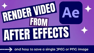 How to Render  Export Video from After Effects [upl. by Saidel]