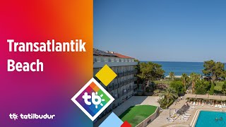 Transatlantik Beach  TatilBudur [upl. by Akemat419]