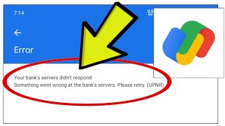 How To Fix Google Pay App Error Your banks servers didnt respond Something went wrong UPNR [upl. by Gnak]