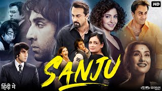 Sanju Full Movie In Hindi  Ranbir Kapoor  Sonam Kapoor  Vicky Kaushal  Paresh  Review amp Facts [upl. by Aroved]