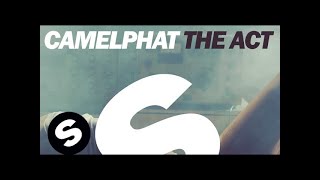 CamelPhat  The Act Extended Mix [upl. by Fabria]